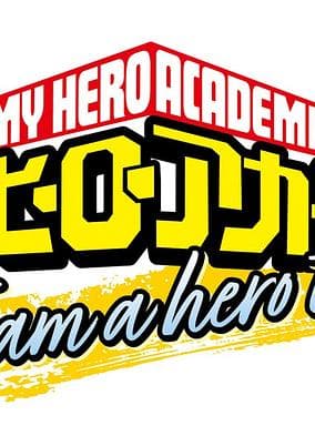 My Hero Academia: I am a hero too